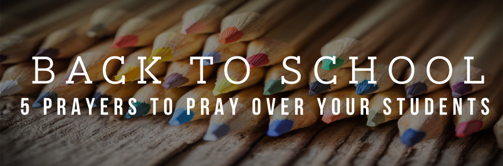 5 Prayers to Pray for Your Students - IPHC Discipleship Ministries