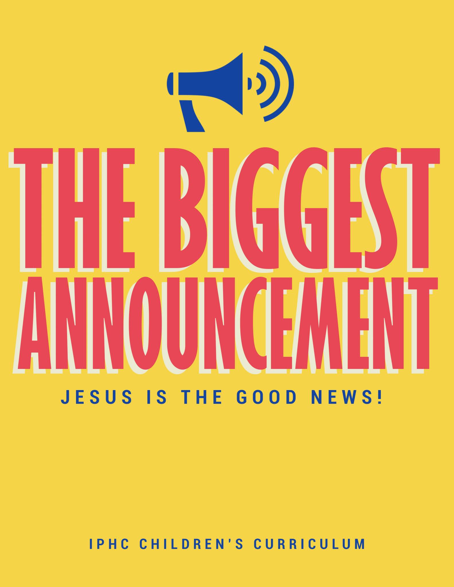 "The Biggest Announcement" Lessons