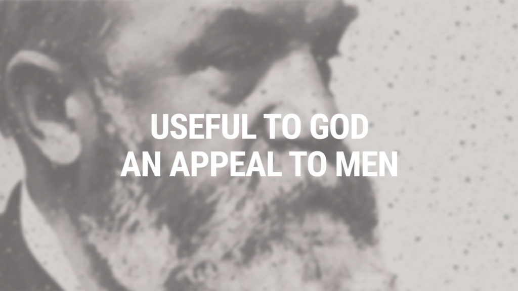 article image for Useful to God an Appeal to Men