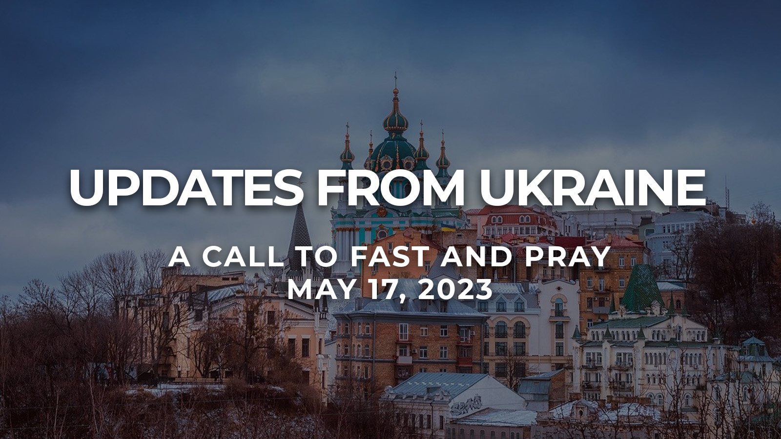 Updates from Ukraine - World Missions