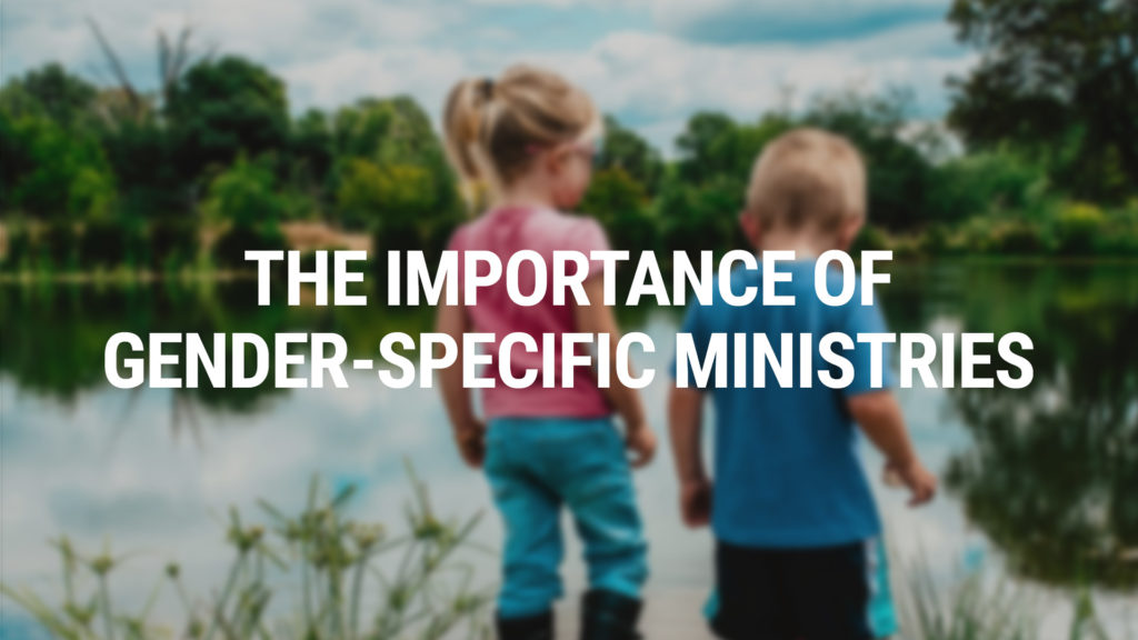 article image for The Importance of Gender Specific Ministries